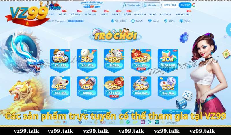 Các sản phẩm trực tuyến có thể tham gia tại VZ99